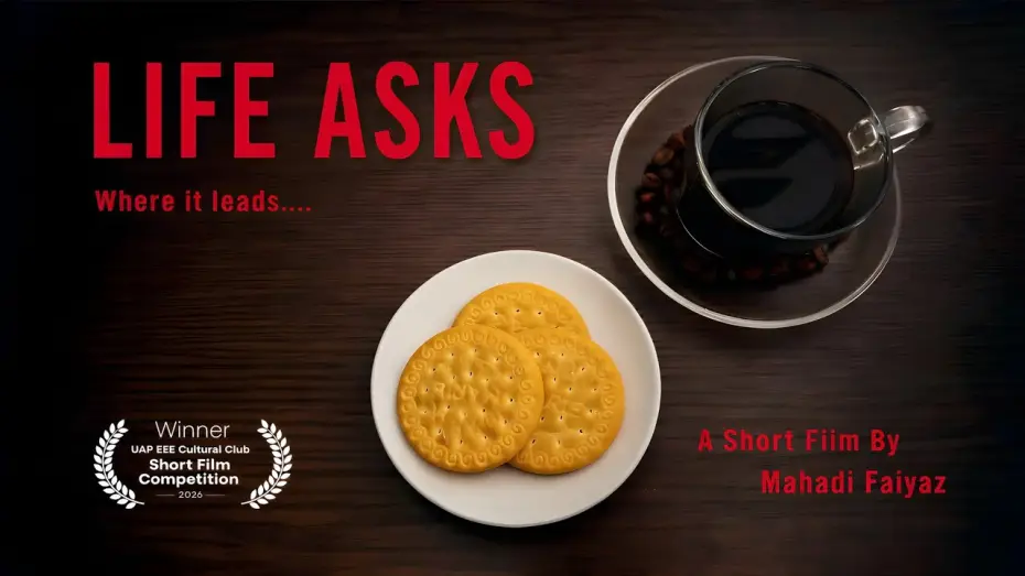 Watch film Life Asks — Life Asks (2026) | An Award-Winning Short Film