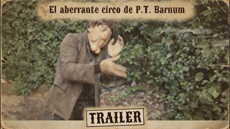 Watch film P.T. Barnum's aberrant circus | 🎬El Aberrante circo de P.T. Barnum 🎬- Trailer pelicula de horror argentina