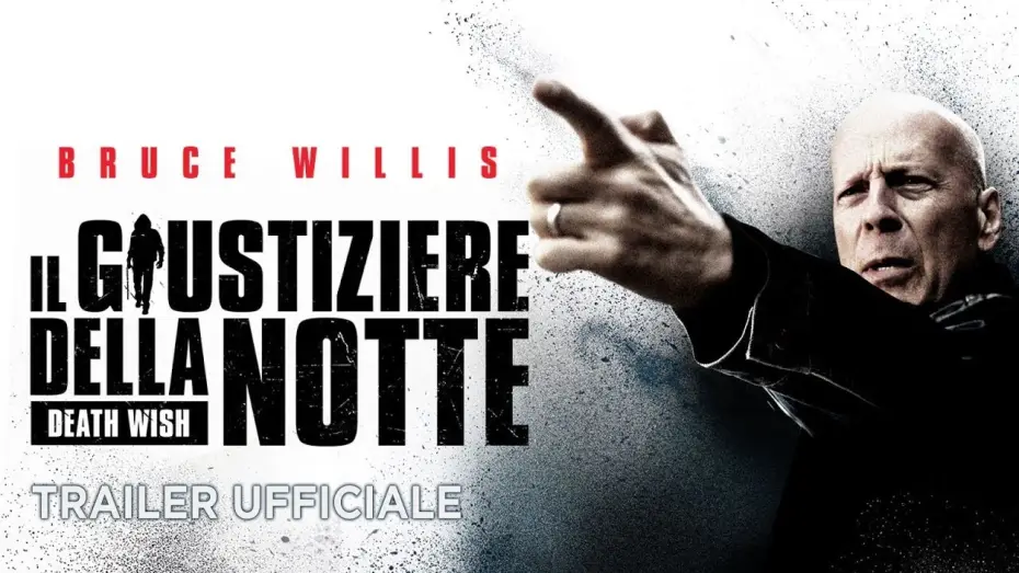 Watch film Death Wish | Il giustiziere della notte (Bruce Willis) - Trailer Italiano Ufficiale #1 [HD]