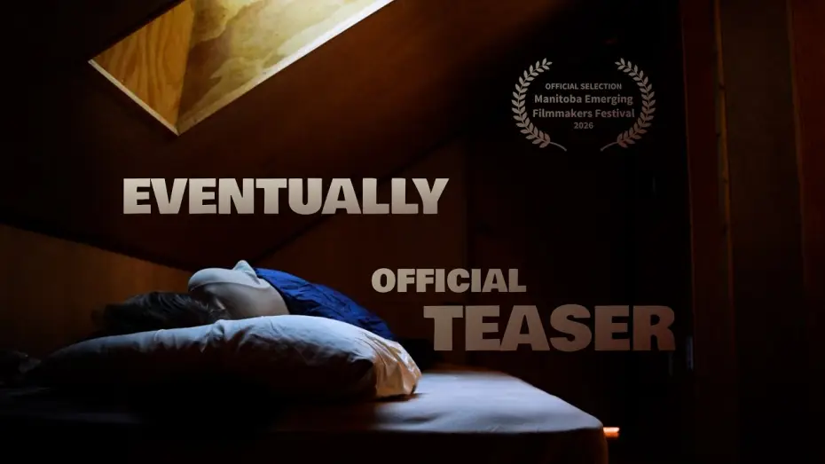Watch film Eventually — Eventually | Official Teaser