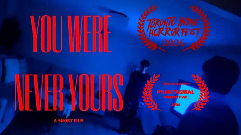 Watch film YOU WERE NEVER YOURS — YOU WERE NEVER YOURS | HORROR SHORT FILM