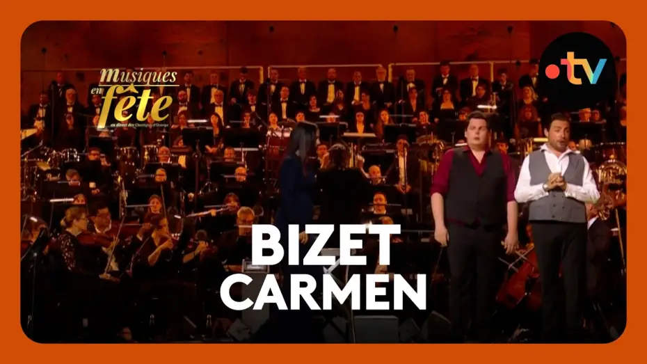 Watch film Musiques en f&ecirc;te des Chor&eacute;gies d'Orange | Bizet -  Carmen, "Nous avons en t&ecirc;te une affaire"