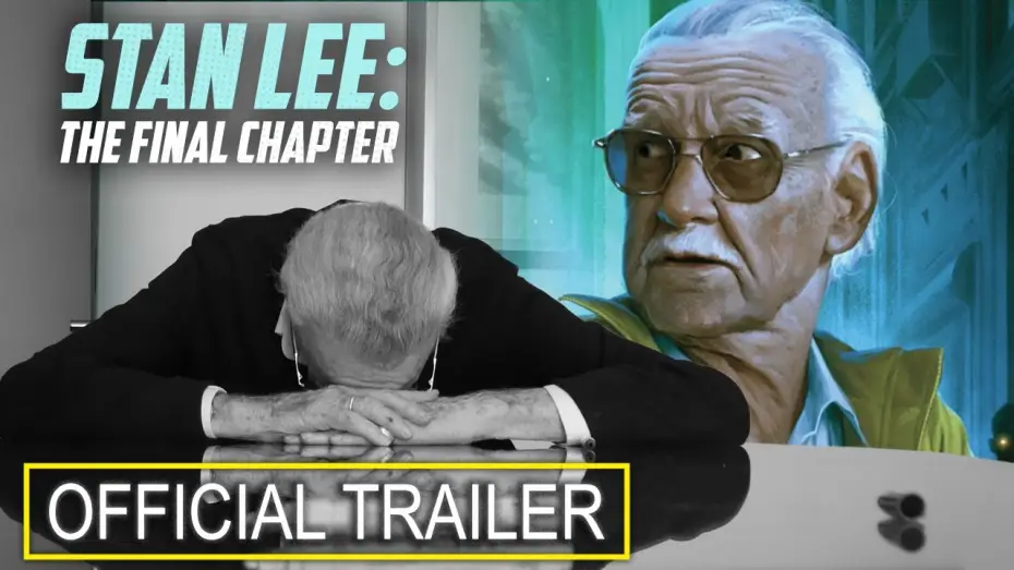 Watch film Stan Lee: The Final Chapter — Official Trailer
