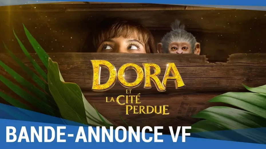 Watch film Dora and the Lost City of Gold | DORA ET LA CIT&Eacute; PERDUE - Bande Annonce VF