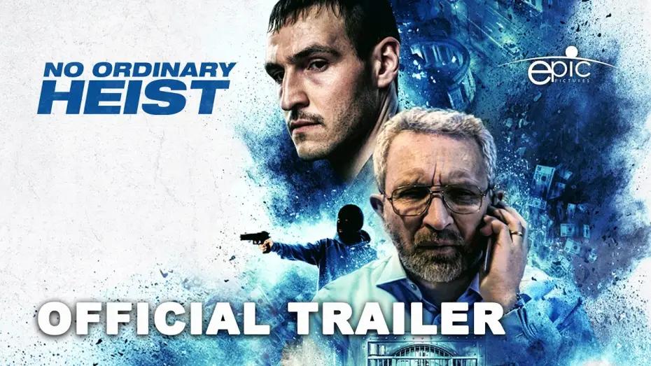 Watch film No Ordinary Heist | Official Trailer