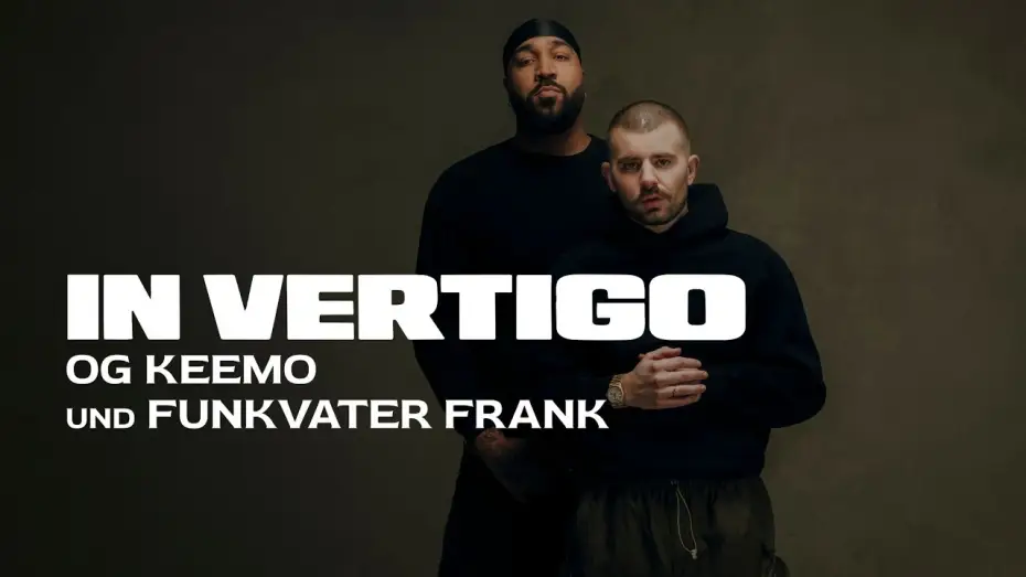 Watch film IN VERTIGO - OG Keemo und Funkvater Frank | IN VERTIGO - OG Keemo und Funkvater Frank (Trailer)