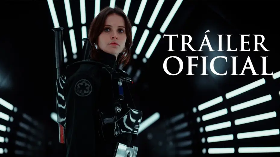 Watch film Rogue One: A Star Wars Story | Rogue One: Una Historia de Star Wars | Tr&aacute;iler Final en espa&ntilde;ol HD
