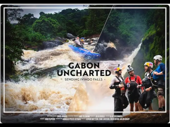 Watch film Gabon Uncharted — Gabon Uncharted - Sending Ivindo Falls