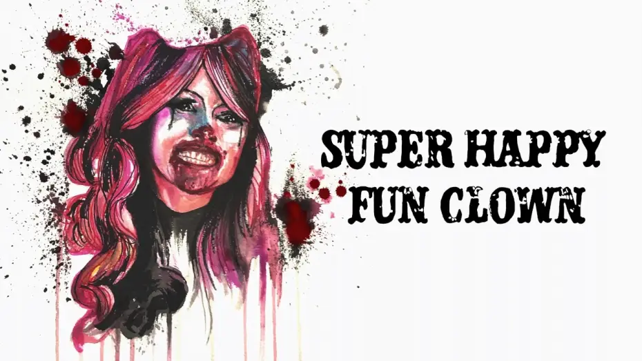 Watch film Super Happy Fun Clown | Super Happy Fun Clown | Official Trailer | Horror Brains
