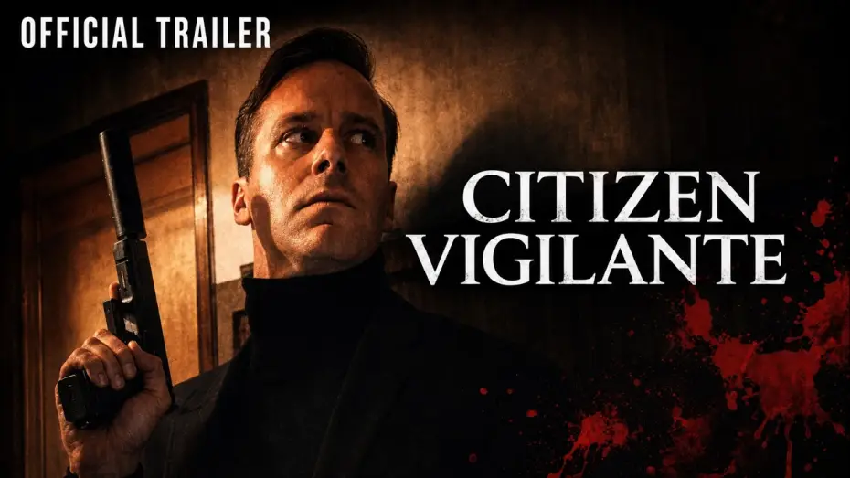 Watch film Citizen Vigilante — Official Trailer