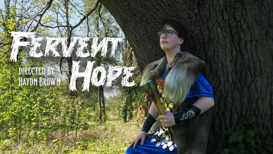 Watch film Fervent Hope — Fervent Hope - Haydn Brown (Best Director)