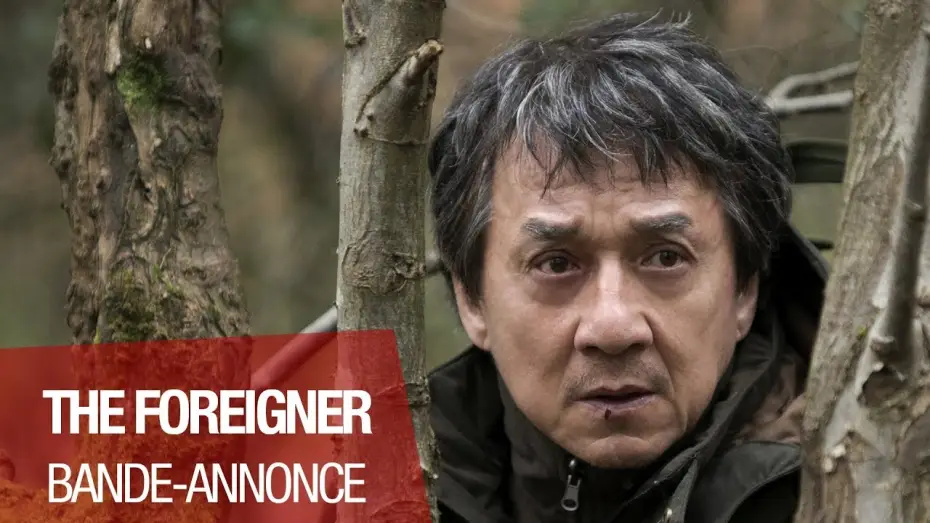 Watch film The Foreigner | THE FOREIGNER - Bande Annonce - VOST
