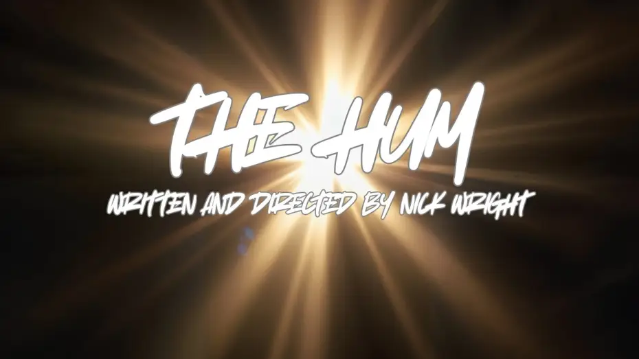 Watch film THE HUM — THE HUM