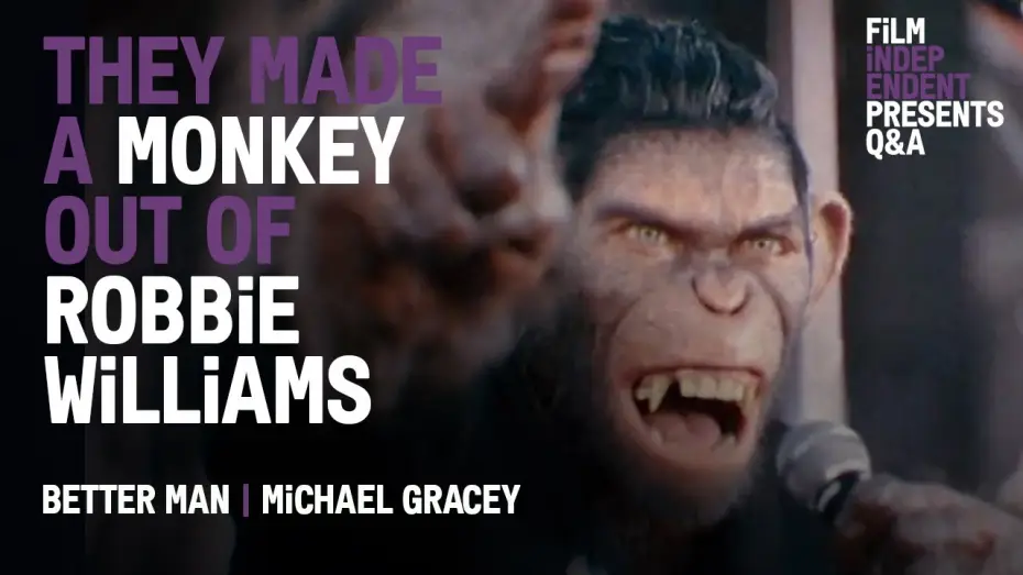 Watch film Better Man | Monkeying Around w Robbie Williams - &lsquo;Better Man&rsquo; Q&A w Director Michael Gracey & Sam Levinson