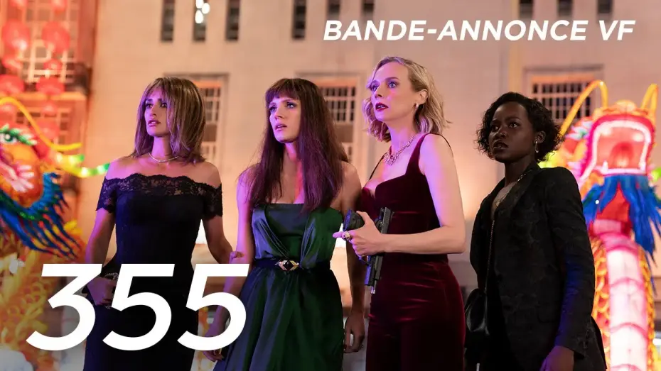 Watch film The 355 | 355 - Bande Annonce [VF]