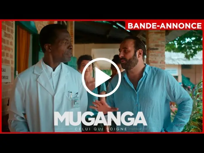 Watch film Muganga | MUGANGA, CELUI QUI SOIGNE - Bande-annonce (LE 24 SEPTEMBRE AU CIN&Eacute;MA)