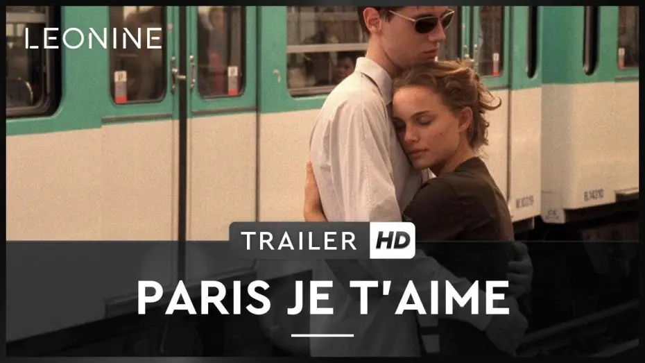 Watch film Paris Je T'aime — Paris je t'aime - Trailer (deutsch/german)