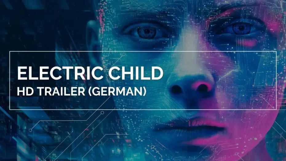 Watch film Electric Child | ELECTRIC CHILD | HD Trailer (German)