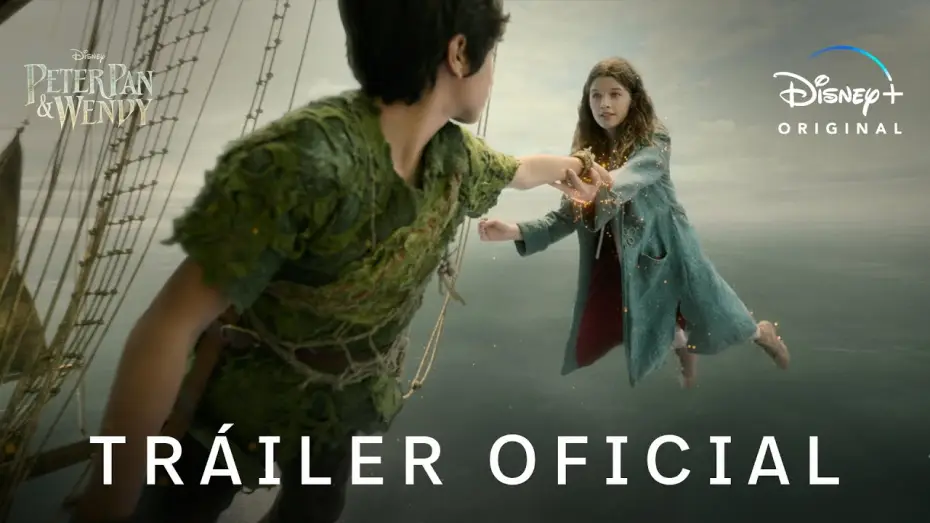 Watch film Peter Pan & Wendy | Nuevo Tr&aacute;iler Oficial en castellano