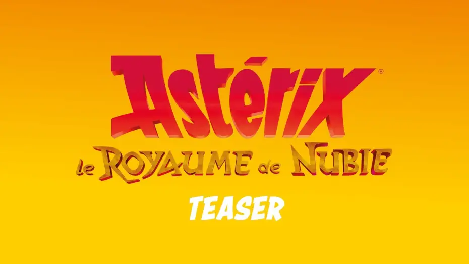 Watch film Asterix: The Kingdom of Nubia — Teaser