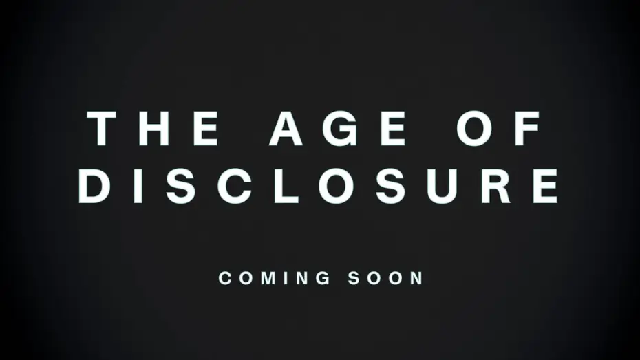 Watch film The Age of Disclosure | The Age of Disclosure | Official Trailer (2025)