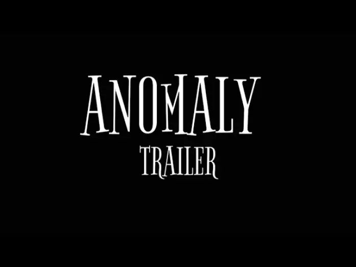 Watch film ANOMALY- chapter bonus — TRAILER ANOMALY-chapter bonus