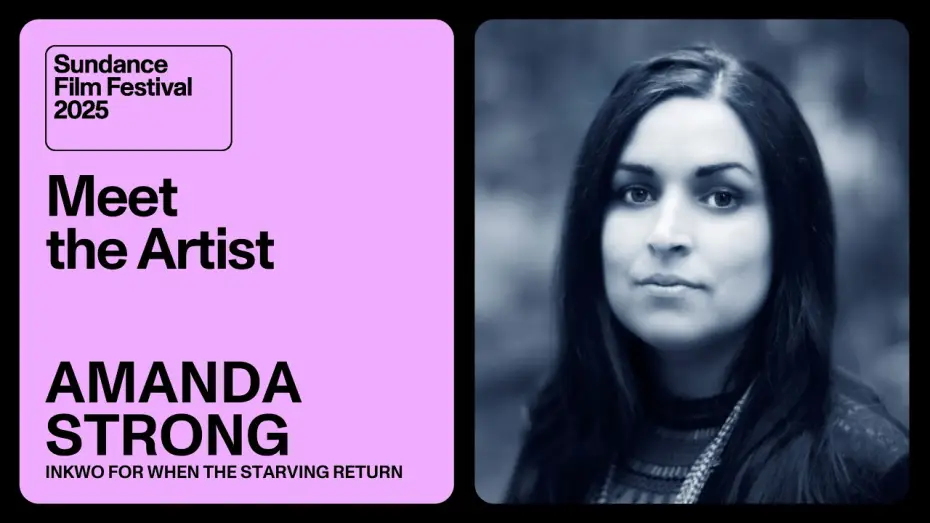 Watch film Inkwo for When the Starving Return | Meet the Artist 2025: Amanda Strong on &ldquo;Inkwo for When the Starving Return&rdquo;