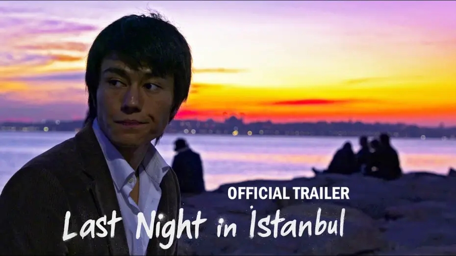 Watch film Last Night in Istanbul — Last Night in Istanbul (Short Film) - OFFICIAL TRAILER