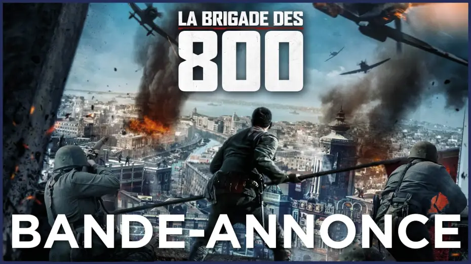 Watch film The Eight Hundred | LA BRIGADE DES 800 - Bande Annonce [VOST]