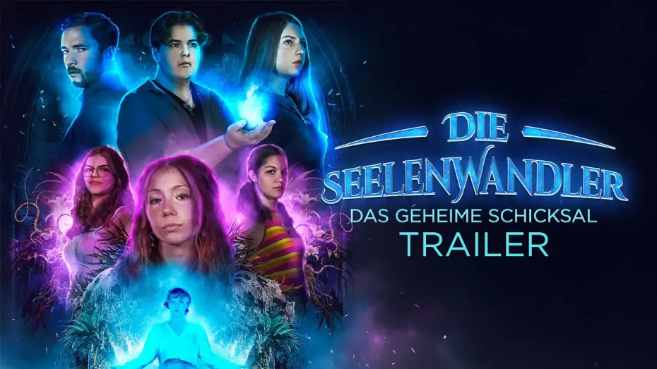 Watch film Die Seelenwandler - Das geheime Schicksal — DIE SEELENWANDLER – Das geheime Schicksal | Offizieller Trailer (2025)