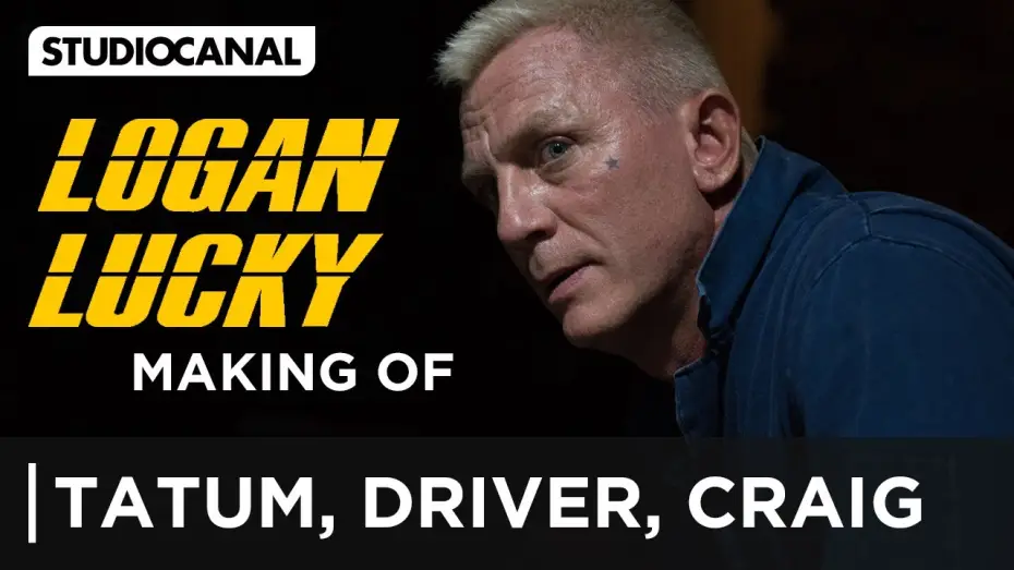 Watch film Logan Lucky | Making-of Logan Lucky