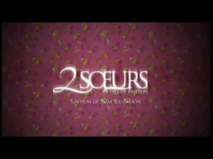 Watch film A Tale of Two Sisters | 2 Soeurs (2003/Horreur) - Bande Annonce VF