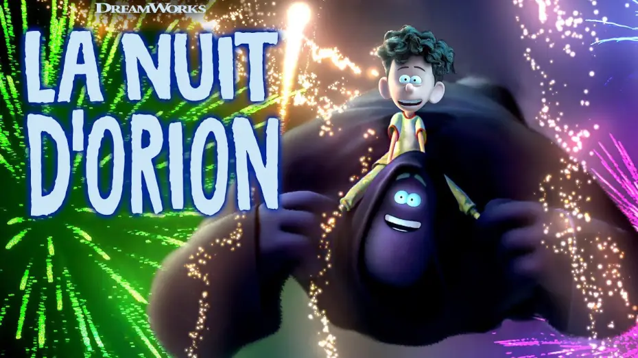 Watch film Orion and the Dark | Avoir peur, &ccedil;a peut &ecirc;tre marrant ! | La Nuit d'Orion