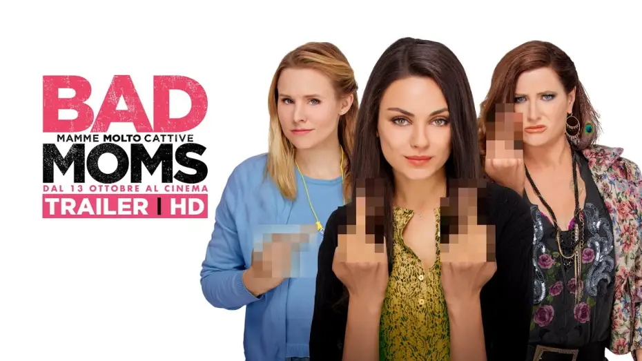 Watch film Bad Moms | BAD MOMS  - Mamme Molto Cattive - Trailer italiano ufficiale