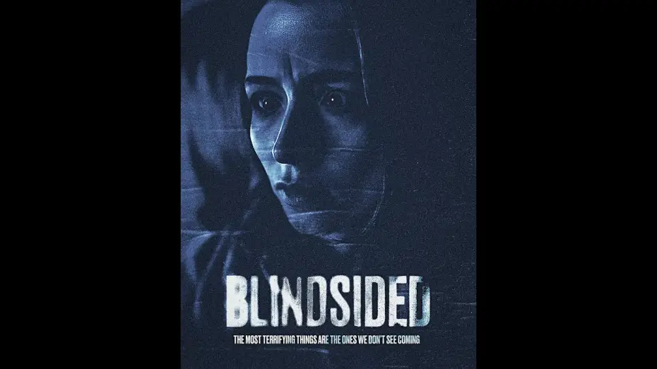 Watch film Blindsided — BLINDSIDED Short Horror Film Trailer