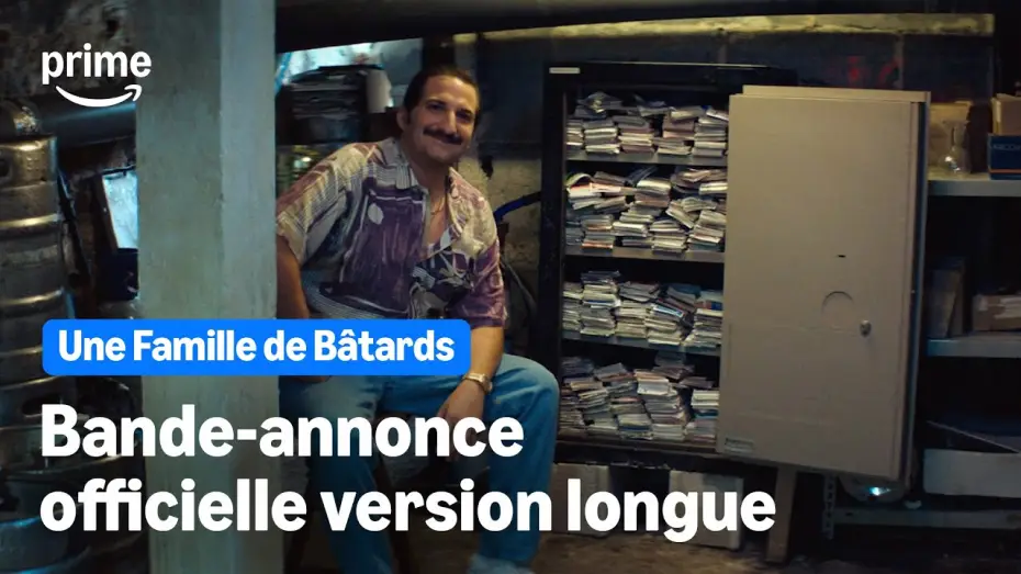 Watch film Une Famille de B&acirc;tards | Une Famille de B&acirc;tards - Bande-Annonce Officielle (version longue) | Prime Video