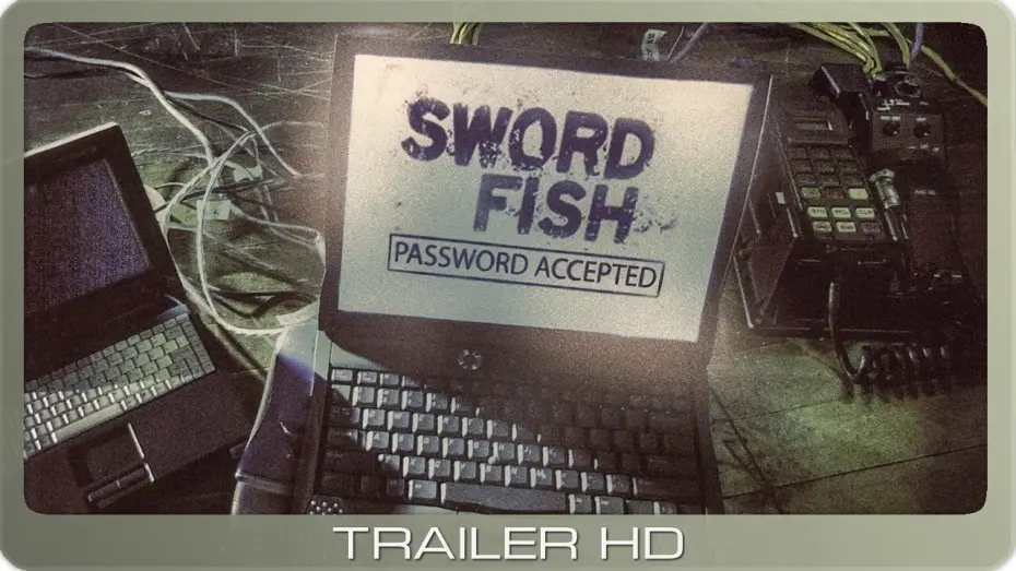 Watch film Swordfish — Passwort: Swordfish ≣ 2001 ≣ Trailer
