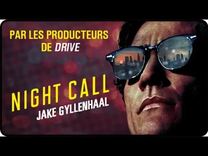 Watch film Nightcrawler | NIGHT CALL &ndash; Spot LOUIS 20" vost