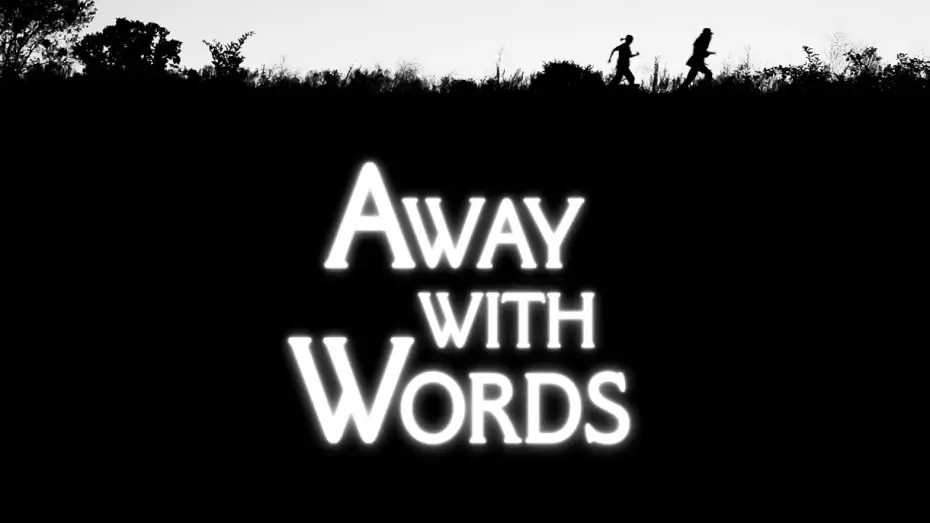 Watch film Away with Words | Away with Words | Silent Feature Film | Trailer