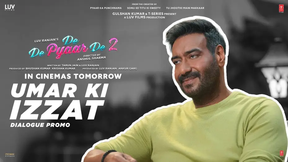 Watch film De De Pyaar De 2 | De De Pyaar De 2 (Dialogue Promo) &ndash; Umar Ki Izzat | Ajay D, Rakul S, R. Madhavan | 14th Nov