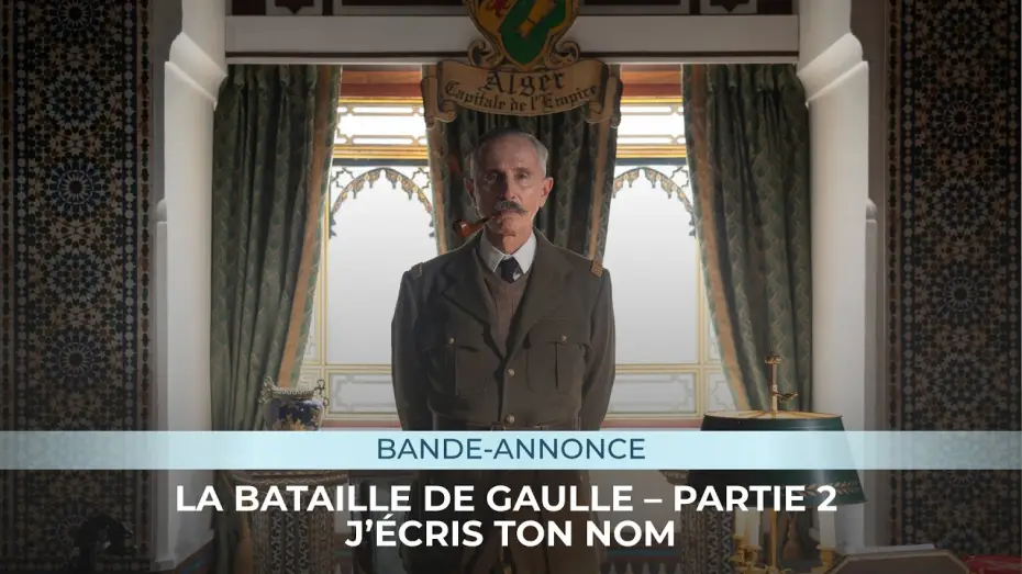 Watch film De Gaulle: The Sovereign Edge (Film 2) | LA BATAILLE DE GAULLE - PARTIE 2 - Bande-annonce