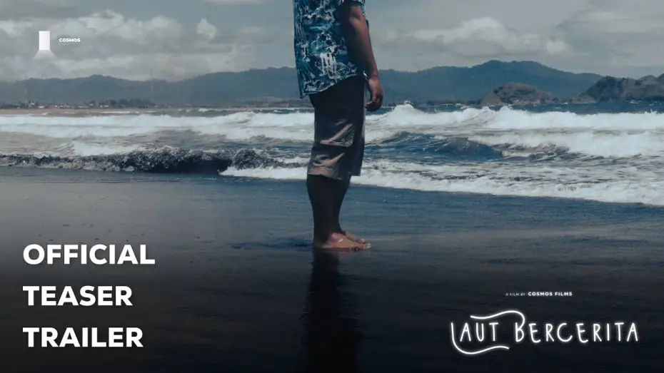 Watch film The Sea Speaks His Name | Laut Bercerita | Official Teaser Trailer by COSMOS FILMS