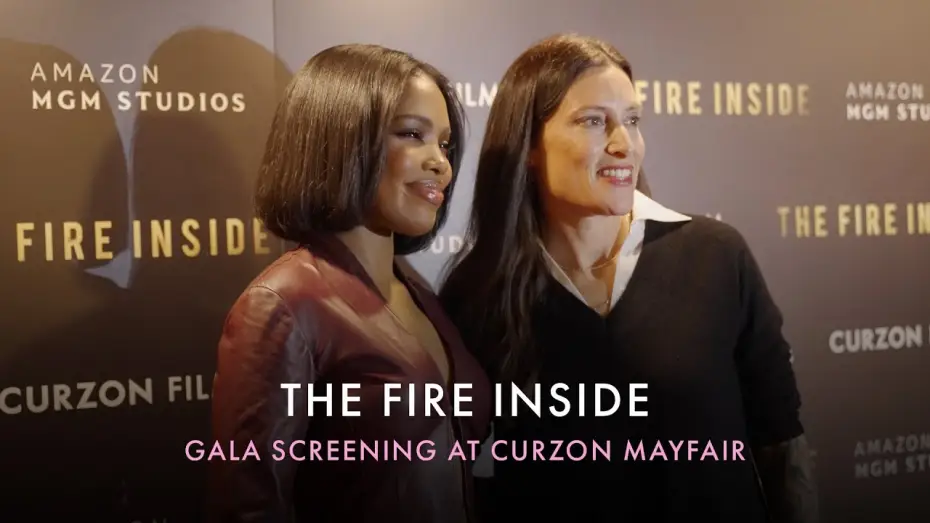 Watch film The Fire Inside | Gala Screening at Curzon Mayfair