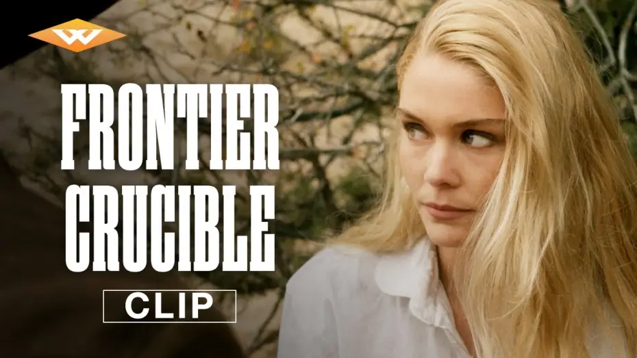 Watch film Frontier Crucible | "We Need To Go"