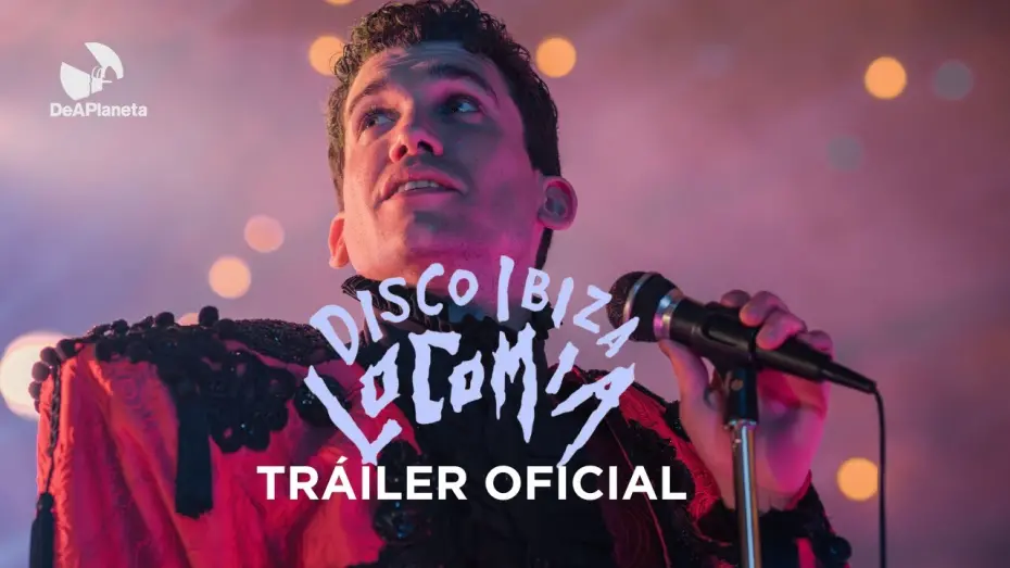 Watch film Disco, Ibiza, Locom&iacute;a | Disco, Ibiza, Locomia  - Tr&aacute;iler Oficial