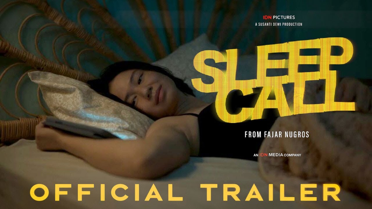 Watch film Sleep Call | SLEEP CALL OFFICIAL FINAL TRAILER | LAURA BASUKI LAGI GALAU DENGAN HUBUNGAN DUNIA NYATA