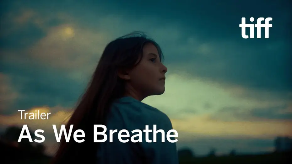 Watch film As We Breathe | AS WE BREATHE Trailer | TIFF 2025