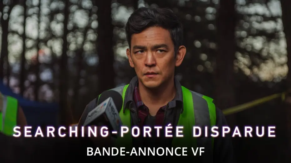 Watch film Searching — Searching : Portée Disparue - Bande Annonce VOST