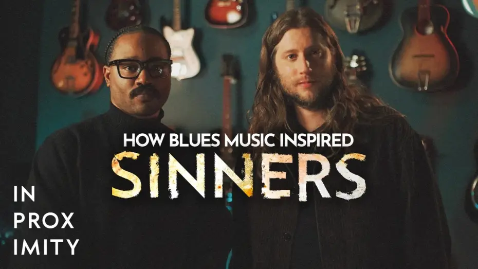 Watch film Sinners | How Blues Music Inspired SINNERS with Ludwig G&ouml;ransson and Ryan Coogler