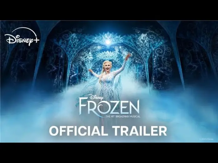 Watch film Frozen: The Hit Broadway Musical | Official Trailer